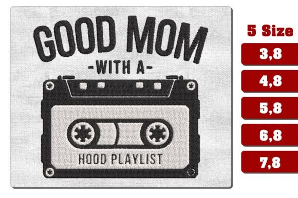 Reviewing the Good Mom Hood Playlist Embroidery Design